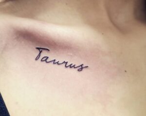 Taurus Word Collarbone Tattoo
